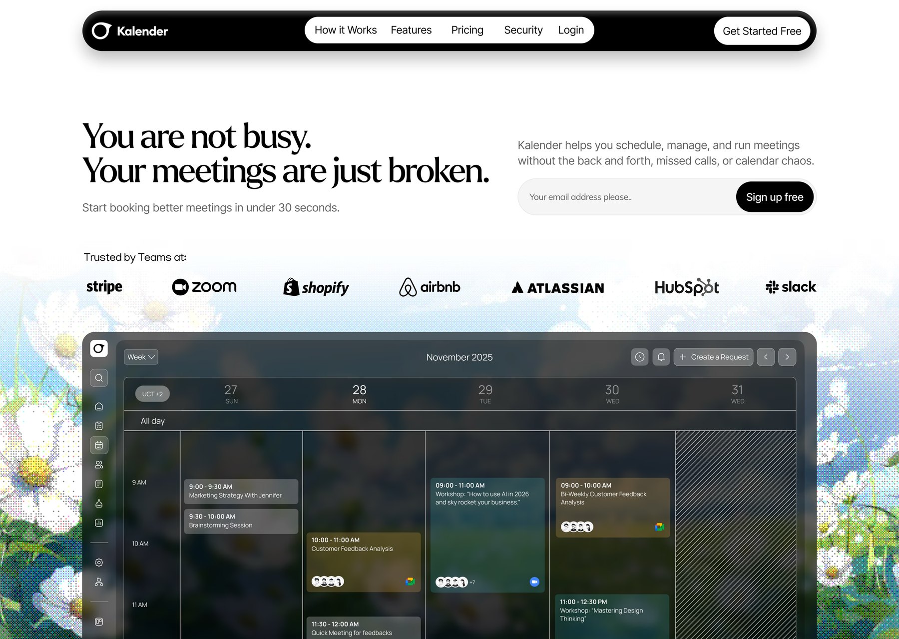 Kalender landing page: a black pill navigation, the headline You are not busy, your meetings are just broken, an email sign-up beside it, a trusted-by logo row and a dark week calendar sitting over a field of daisies